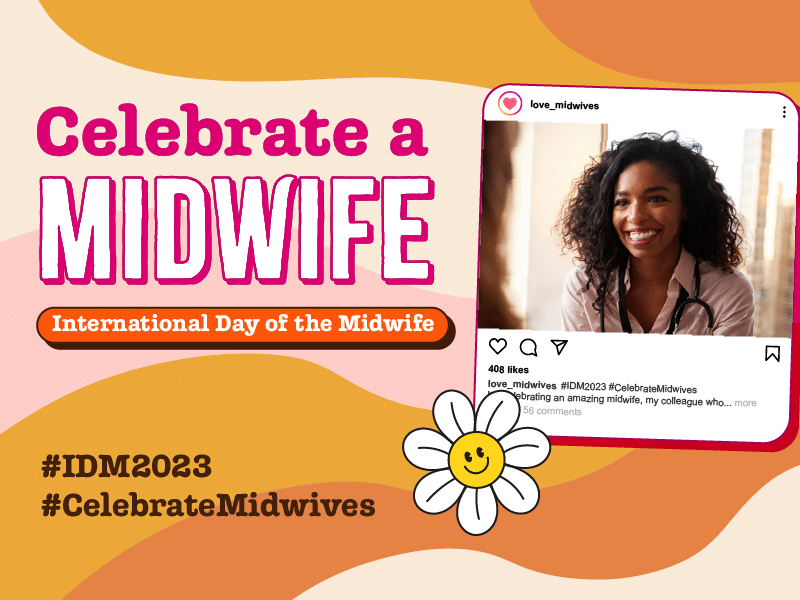 IDM 2023: Celebrate a Midwife Campaign